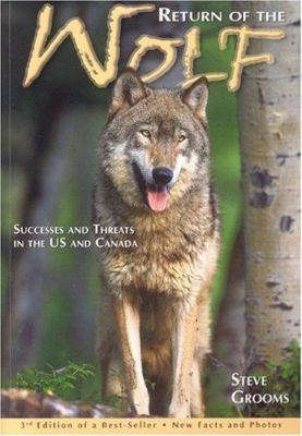 The Return of the Wolf : Success and Threats in the U. S. and Canada