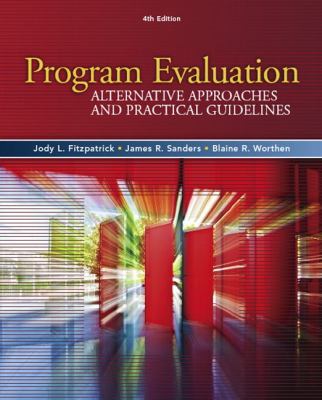 Program Evaluation : Alternative Approaches and Practical Guidelines