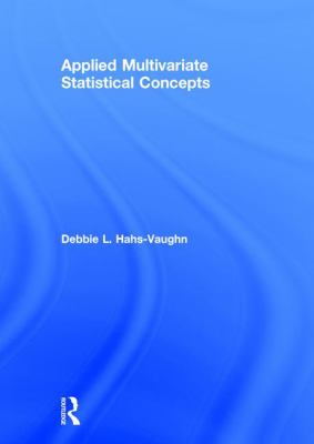 Applied Multivariate Statistical Concepts