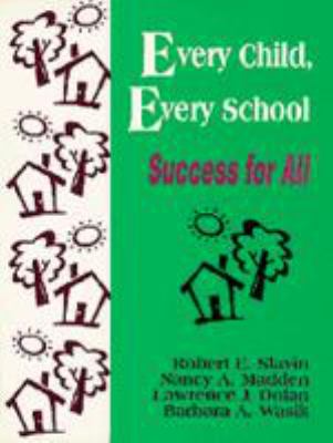 Every Child, Every School : Success for All