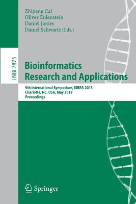 Bioinformatics Research and Applications : 9th International Symposium, ISBRA 2013, Charlotte, NC, USA, May 20-22, 2013, Proceedings