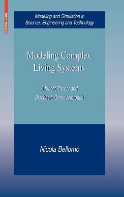 Modeling Complex Living Systems : A Kinetic Theory and Stochastic Game Approach