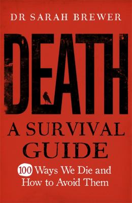 Death : A Survival Guide