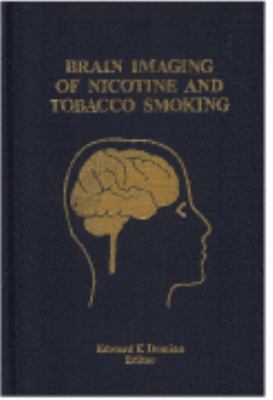 Brain Imaging of Nicotine and Tobacco Smoking