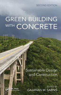 Green Building with Concrete : Sustainable Design and Construction, Second Edition