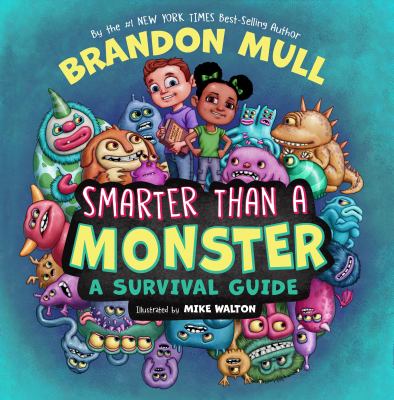 Smarter Than a Monster : A Survival Guide