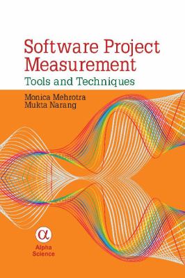 Software Project Measurement : Tools and Techniques