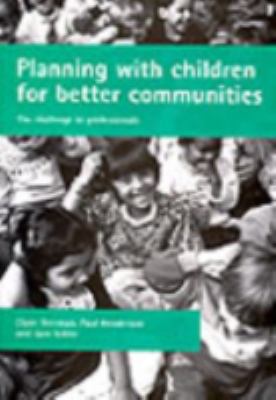 Planning with Children for Better Communities : The Challenge to Professionals