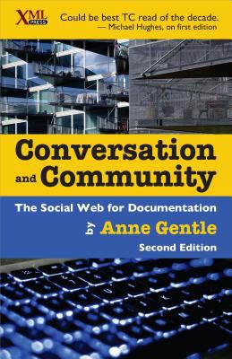 Conversation and Community : The Social Web for Documentation