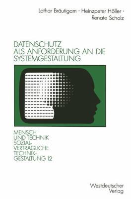 Datenschutz Als Anforderung an Die Systemgestaltung