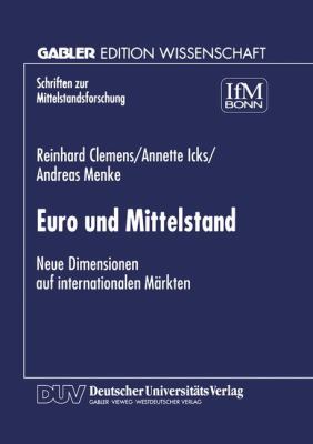 Euro und Mittelstand : Neue Dimensionen Auf Internationalen Märkten