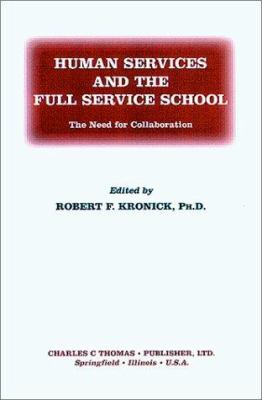 Human Services and the Full Service School : The Need for Collaboration