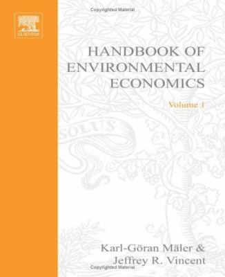 Handbook of Environmental Economics Vol. 1 : Environmental Degradation and Institutional Responses