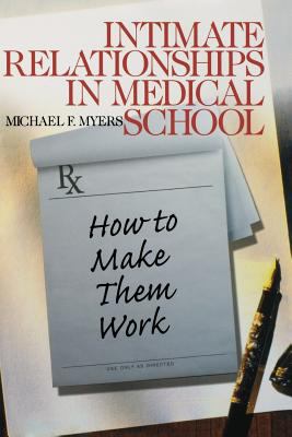 Intimate Relationships in Medical School Vol. 5 : How to Make Them Work