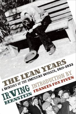 The Lean Years : A History of the American Worker, 1920-1933