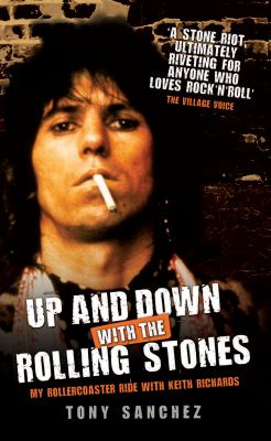Up and down with the Rolling Stones : My Rollercoaster Ride with Keith Richards