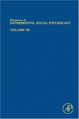 Advances in Experimental Social Psychology