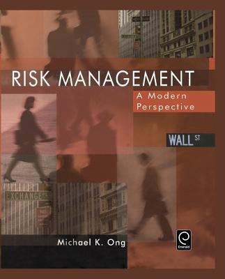 Risk Management : A Modern Perspective