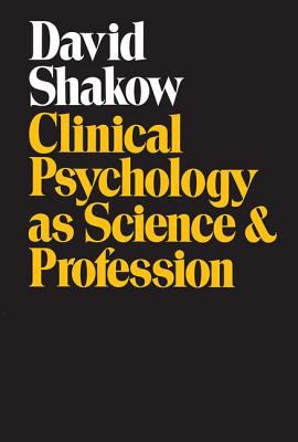 Clinical Psychology As Science and Profession