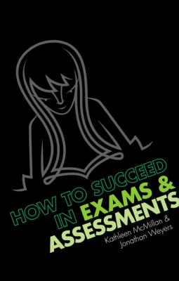 How to Succeed in Exams and Assessments