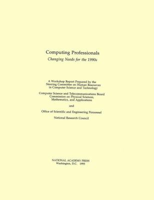 Computing Professionals : Changing Needs for the 1990s