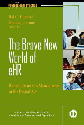 The Brave New World of EHR : Human Resources in the Digital Age