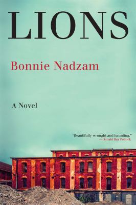 Lions : A Novel