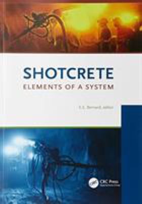 Shotcrete : Elements of a System