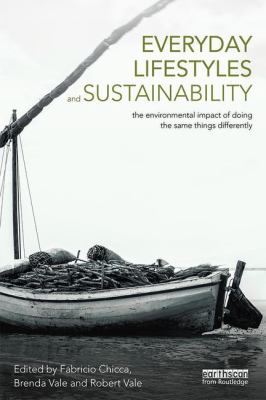 Everyday Lifestyles and Sustainability : The Environmental Impact of Doing the Same Things Differently