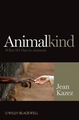 Animalkind : What We Owe to Animals
