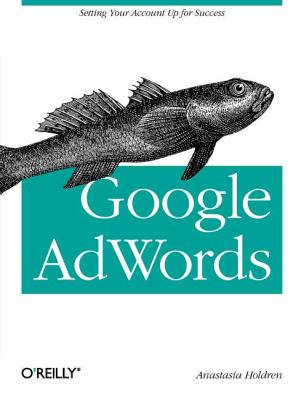 Google Adwords : Managing Your Advertising Program