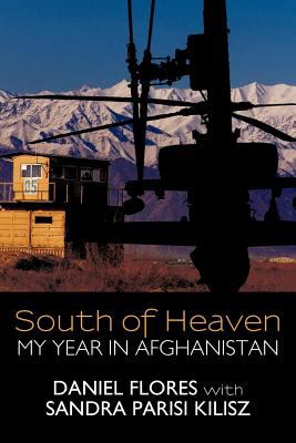 South of Heaven : My Year in Afghanistan