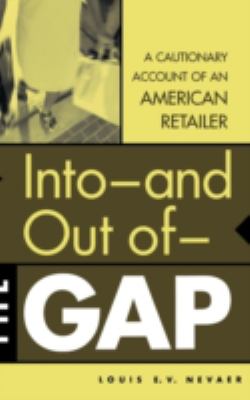 Into- And Out Of- The Gap : A Cautionary Account of an American Retailer