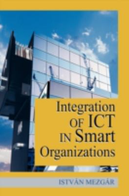 Integration of ICT in Smart Organizations