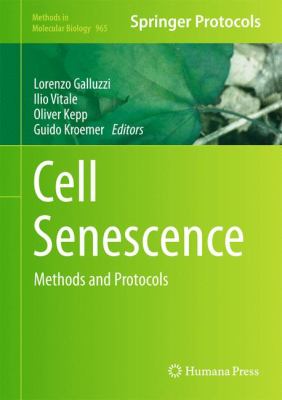 Cell Senescence : Methods and Protocols