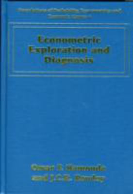 Econometric Exploration and Diagnosis