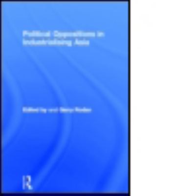 Political Oppositions in Industrialising Asia