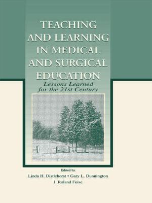 Teaching and Learning in Medical and Surgical Education : Lessons Learned for the 21st Century