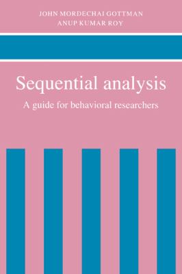 Sequential Analysis : A Guide for Behavorial Researchers