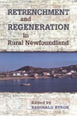 Retrenchment and Regeneration in Rural Newfoundland
