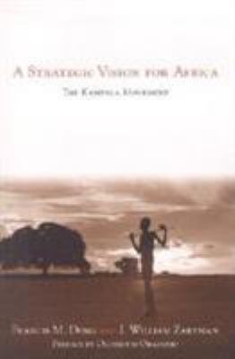 A Strategic Vision for Africa : The Kampala Movement