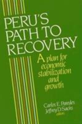 Peru's Path to Recovery : A Plan for Economic Stabilization and Growth