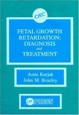 Fetal Growth Retardation : Diagnosis and Treatment
