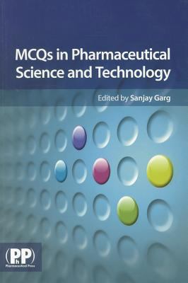 MCQs in Pharmaceutical Science and Technology