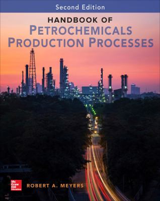 Handbook of Petrochemicals Production, Second Edition