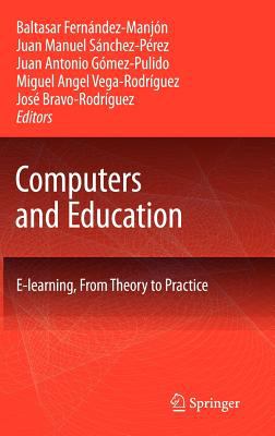 Computers and Education : E-Learning, from Theory to Practice