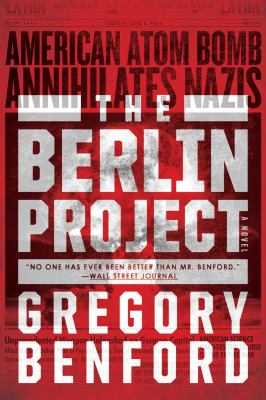 The Berlin Project : An Alternative History of World War II