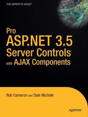 Pro ASP. NET 3. 5 Server Controls and AJAX Components