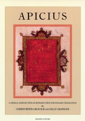 Apicius : A Critical Edition with an Introduction and English Translation