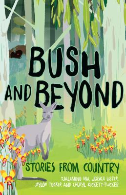 Bush and Beyond : Stories from Country